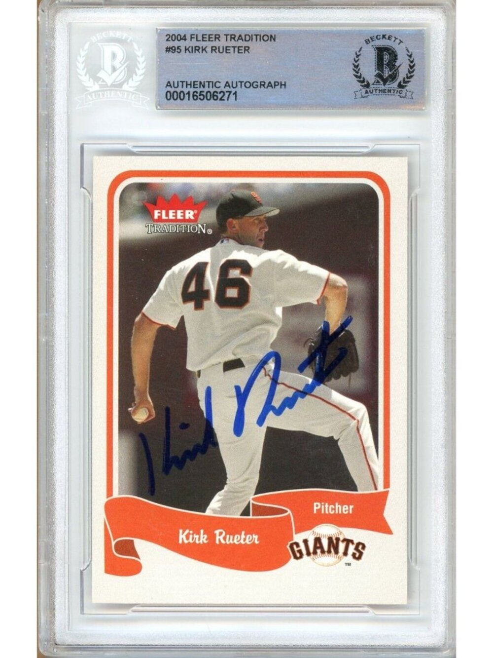 Kirk Rueter Signed 2004 Fleer Tradition #95 Giants Beckett BAS Slabbed Auto MLB